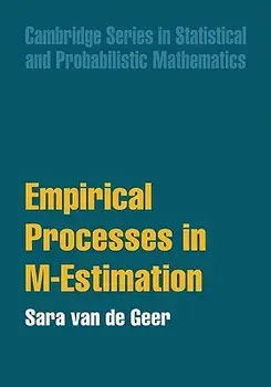 Empirical Processes in M-Estimation, Paperback/Sara a. Van de Geer