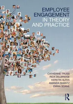 Employee Engagement in Theory and Practice, Paperback/***