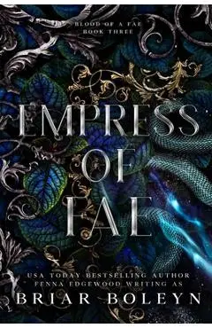 Empress of Fae: A Dark Fantasy Romance - Briar Boleyn