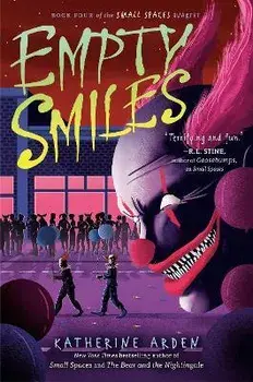 Empty Smiles, Paperback/Katherine Arden