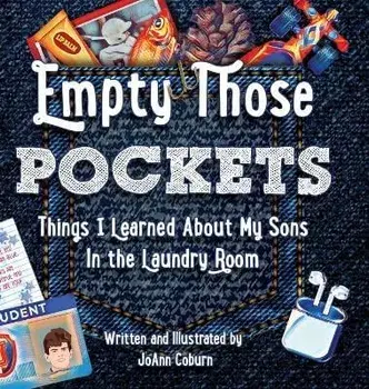 Empty Those Pockets, Hardcover/Joann Coburn