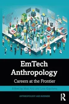 EmTech Anthropology. Careers at the Frontier, Paperback/***