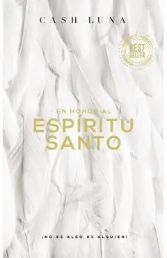 En Honor Al Espíritu Santo: ¡No Es Algo, Es Alguien! - Cash Luna