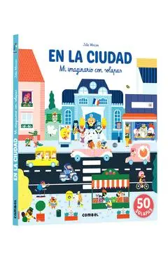 En La Ciudad / In the City: Mi Imaginario Con Solapas / My Imagination with Flaps - Julie Mercier