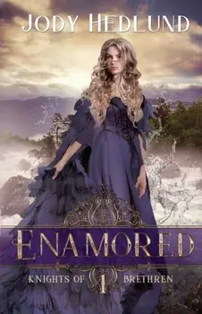 Enamored, Paperback/Jody Hedlund