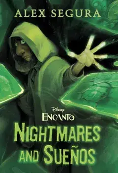 Encanto: Nightmares and Suenos, Hardback/Alex Segura