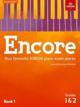 Encore: Book 1, Grades 1 & 2. Your favourite ABRSM piano exam pieces, Sheet Map/***