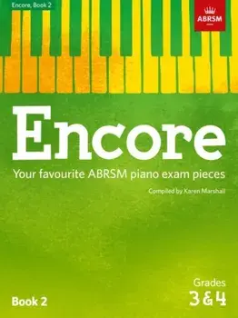 Encore: Book 2, Grades 3 & 4. Your favourite ABRSM piano exam pieces, Sheet Map/***