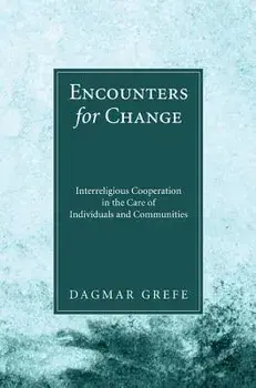 Encounters for Change, Paperback/Dagmar Grefe
