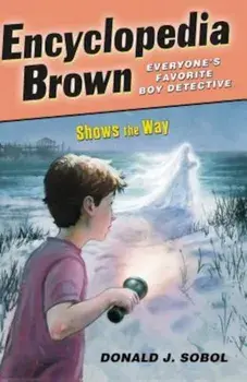 Encyclopedia Brown Shows the Way, Paperback/Donald J. Sobol