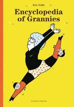 Encyclopedia of Grannies, Hardcover/Eric Veille