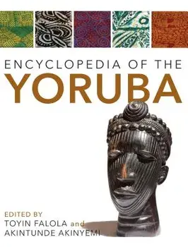 Encyclopedia of the Yoruba, Paperback/Toyin Falola