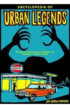 Encyclopedia of Urban Legends - Jan Harold Brunvand