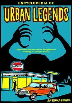 Encyclopedia of Urban Legends, Paperback/Jan Harold Brunvand