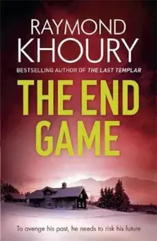 End Game, Paperback/Raymond Khoury