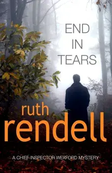 End In Tears. (A Wexford Case), Paperback/Ruth Rendell