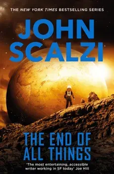 End of All Things, Paperback/John Scalzi