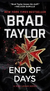 End of Days: A Pike Logan Novel/Brad Taylor