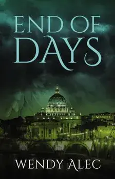 End of Days, Paperback/Wendy Alec