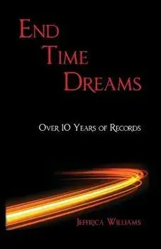 End Time Dreams, Paperback/Jeffrica Williams