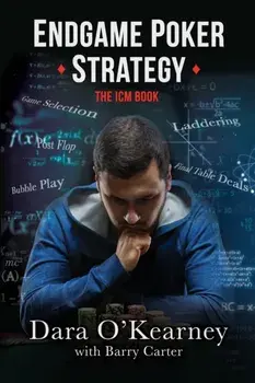 Endgame Poker Strategy: The ICM Book, Paperback/Barry Carter