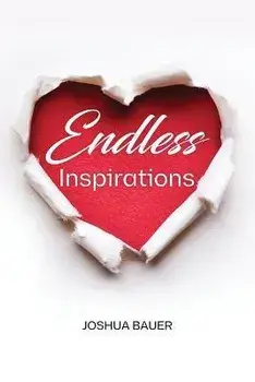 Endless Inspirations, Paperback/Joshua Bauer