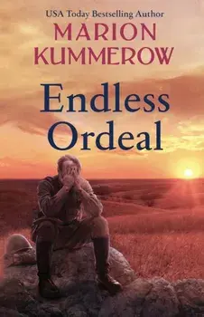 Endless Ordeal: An Unforgettable and Fast-Paced WWII Novel, Paperback/Marion Kummerow