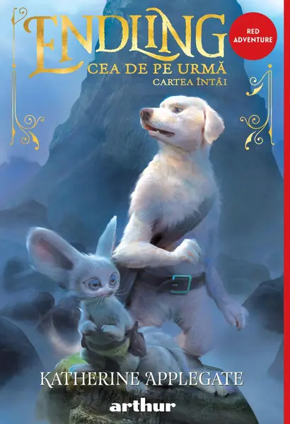 Endling #1. Cea de pe urmă - Katherine Applegate