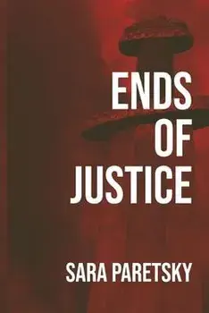 Ends of Justice, Paperback/Sara Paretsky