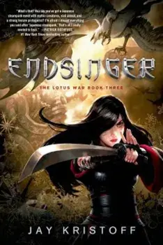 Endsinger: The Lotus War Book Three, Paperback/Jay Kristoff
