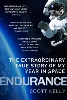 Endurance. A Year in Space, A Lifetime of Discovery, Paperback/Scott Kelly