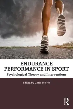 Endurance Performance in Sport. Psychological Theory and Interventions, Paperback/***