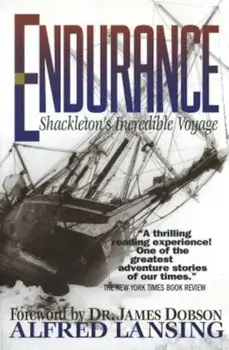 Endurance: Shackleton's Incredible Voyage, Paperback/Alfred Lansing