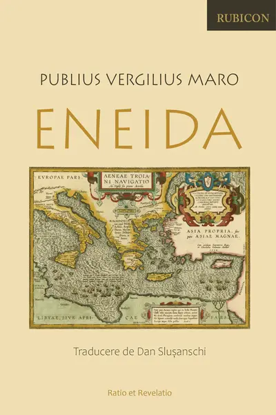 Eneida – Publius Vergilius Maro (traducere Dan Slușanschi)
