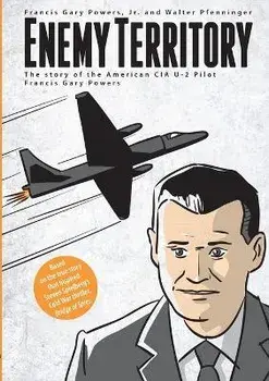 Enemy Territory, Paperback/Jr. Francis Gary Powers
