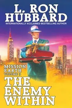 Enemy Within:: Mission Earth Volume 3 (Reissue), Paperback/L. Ron Hubbard