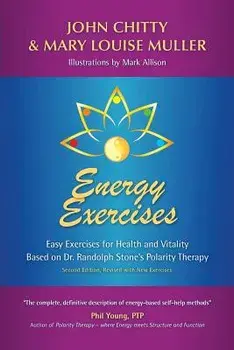 Energy Exercises: Easy Exercises for Health and Vitality, Paperback/John Chitty