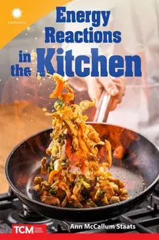 Energy Reactions in the Kitchen, Paperback/***