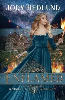 Enflamed, Paperback/Jody Hedlund
