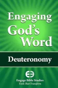 Engaging God's Word: Deuteronomy, Paperback/Community Bible Study