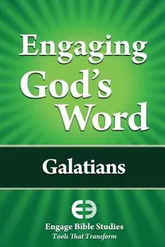Engaging God's Word: Galatians, Paperback/Community Bible Study