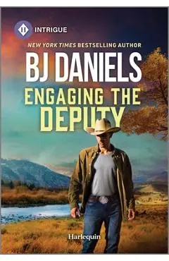 Engaging the Deputy - B. J. Daniels