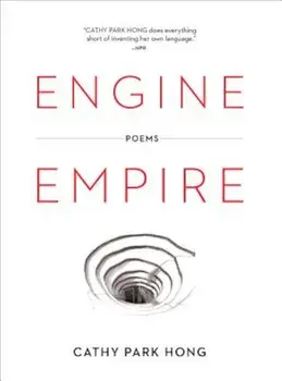 Engine Empire, Paperback/Cathy Park Hong