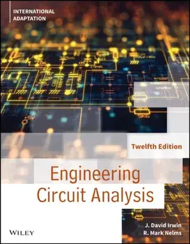 Engineering Circuit Analysis. 12th Edition, International Adaptation, Paperback/R. Mark Nelms