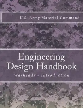 Engineering Design Handbook: Warheads - Introduction, Paperback/U. S. Army Material Command