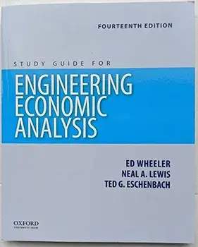 Engineering Economic Analysis 14th Edition: Study Guide, Paperback/Newnan Eschenbach Lavelle