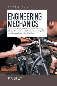 Engineering Mechanics, Paperback/C. N. Offley