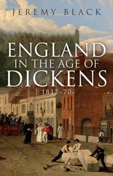 England in the Age of Dickens. 1812-70, Paperback/***