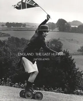England: The Last Hurrah, Hardback/***