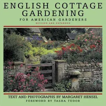 English Cottage Gardening: For American Gardeners, Hardcover/Margaret Hensel